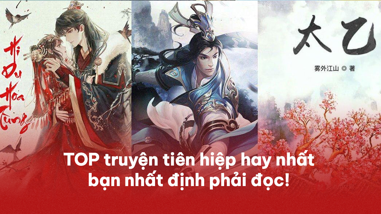 truyện tiên hiệp hay nhất