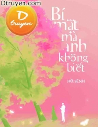 Bí Mật Mà Anh Không Biết