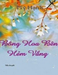 Bông Hoa Bên Hẻm Vắng