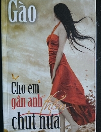 Cho Em Gần Anh Thêm Chút Nữa