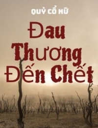 Đau Thương Đến Chết Full 2 Phần