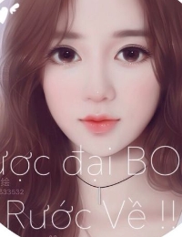 Được Đại Boss Rước Về