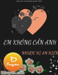 Em Không Cần Anh