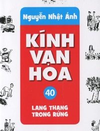 Kính Vạn Hoa - Tập 40 - Lang Thang Trong Rừng