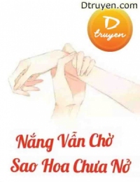 Nắng Vẫn Chờ Sao Hoa Chưa Nở