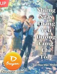 Những Ngày Tháng Yêu Đương Cùng Chí Tôn