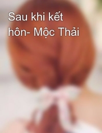 Sau Khi Kết Hôn