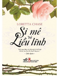 Si Mê Và Liều Lĩnh