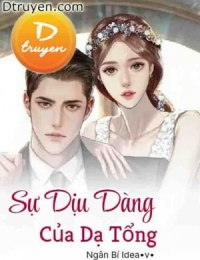 Sự Dịu Dàng Của Dạ Tổng