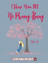 [Thập Niên 90] Nữ Phượng Hoàng