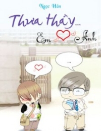 Thưa Thầy… Em Yêu Anh!