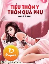 Tiểu Thôn Y Thôn Quả Phụ