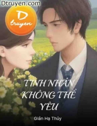 Tình Nhân Không Thể Yêu