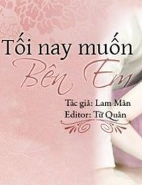 Tối Nay Muốn Bên Em